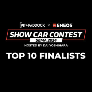 Meet the Finalists: 2024 ENEOS / Pit+Paddock SEMA Show Car Contest